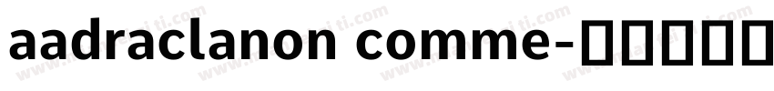 aadraclanon comme字体转换